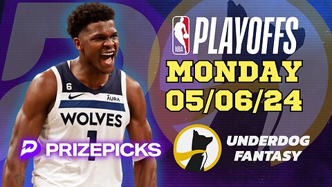 #PRIZEPICKS | #UNDERDOGFANTASY BEST PICKS FOR #NBA MONDAY | 05/06/24 | #NBAPLAYOFFS | TODAY |