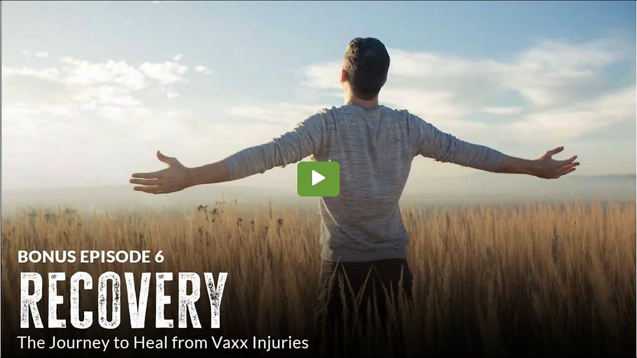 UNBREAKABLE(UDTT) ORIGINAL: EPISODE 6-BONUS- Recovery: The Journey to Heal from Vaxx Injuries