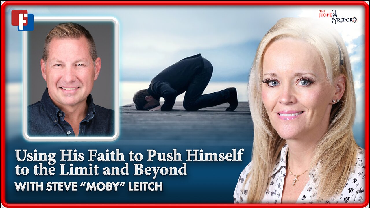 The Hope Report with Former Addict and Endurance Swimmer Steve Leitch - Using His Faith