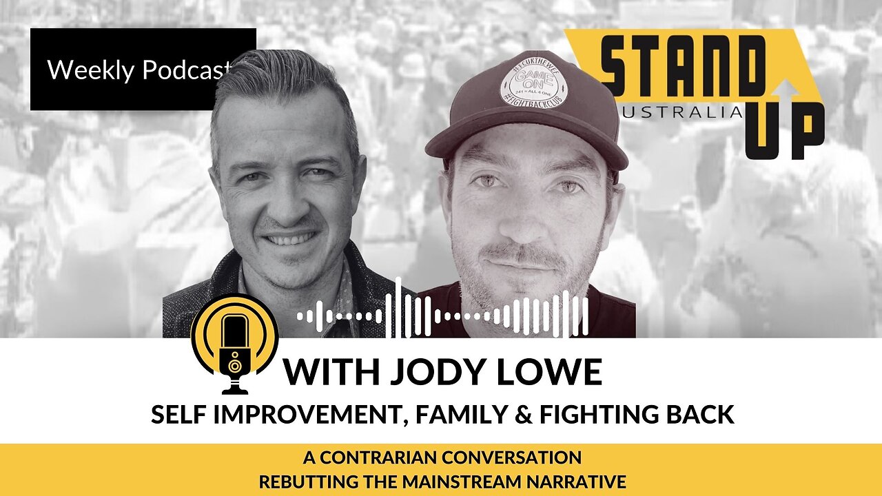 Jody Lowe - On Self Improvement, Family & Fighting Back