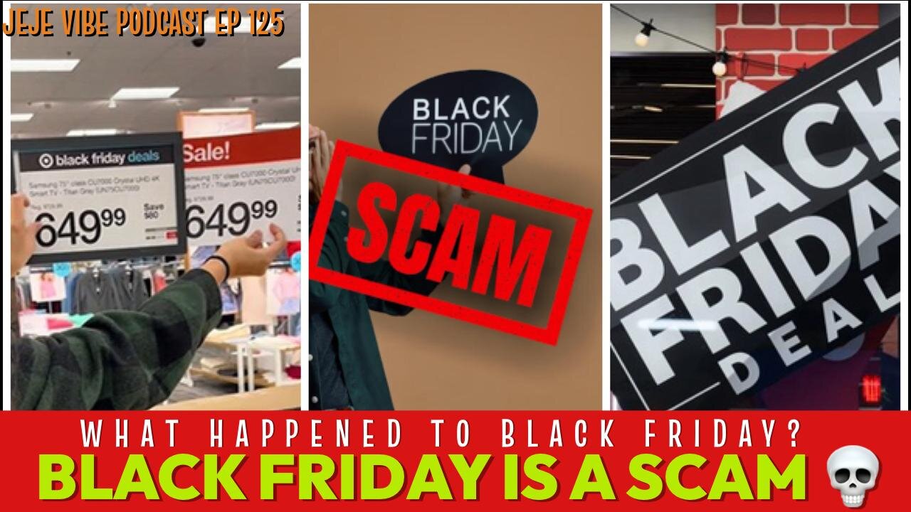 Black Friday 2024 RETAIL Fraud: Why You're Getting ZERO Real Deals | JEJE VIBE EP 125