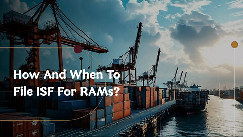 Title: Mastering Importer Security Filing : Filing ISF for Rams Made Easy