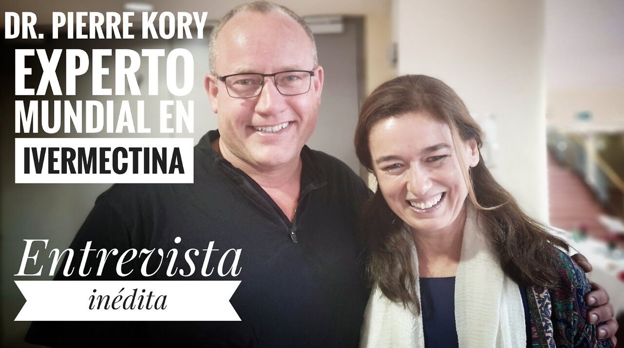 DOCTOR PIERRE KORY EXPERTO MUNDIAL EN IVERMECTINA - ENTREVISTA INÉDITA