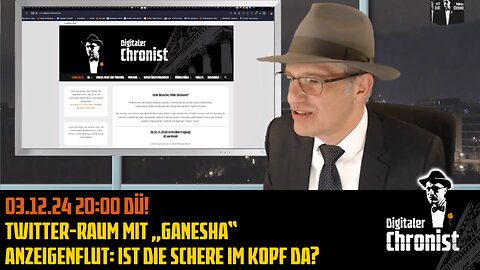 03.12.24 20:00 DÜ! Twitter-Raum mit „Ganesha“ - Anzeigenflut: Ist die Schere im Kopf da?