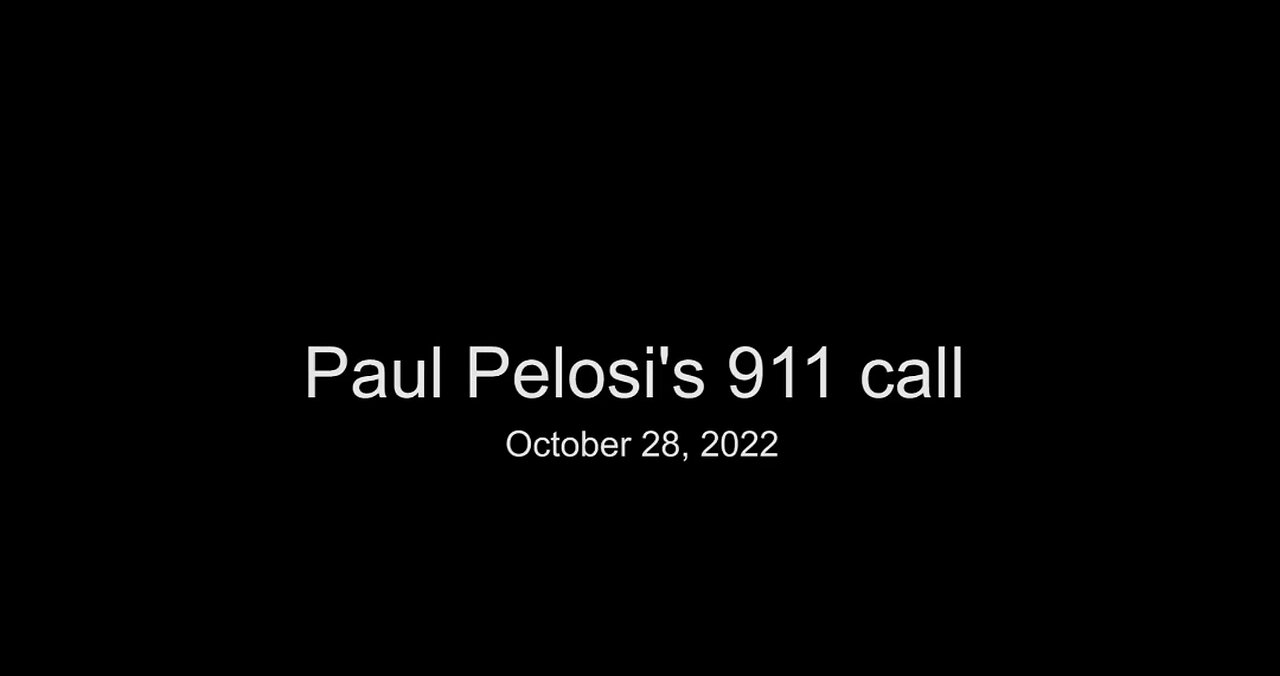 Full Audio Of Paul Pelosi's 911 Call On The Night Of The Attack