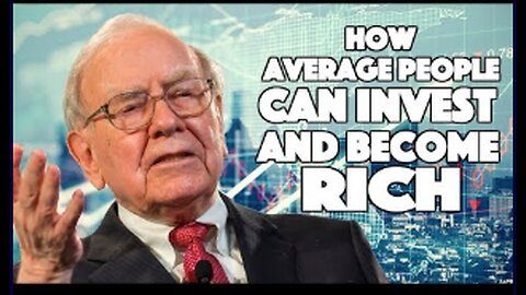 Warren Buffett - How Anyone can Invest and Become Rich