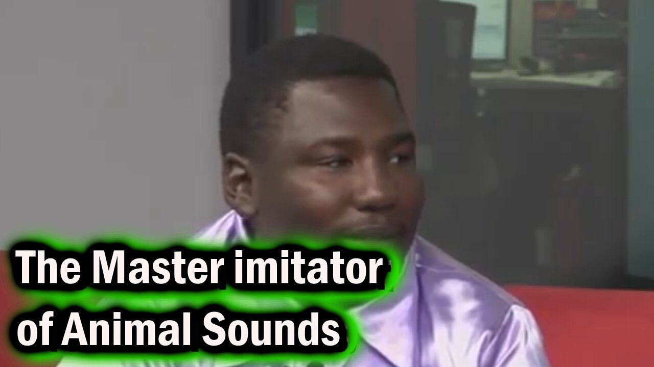 The man who can mimic the sound of all the animals