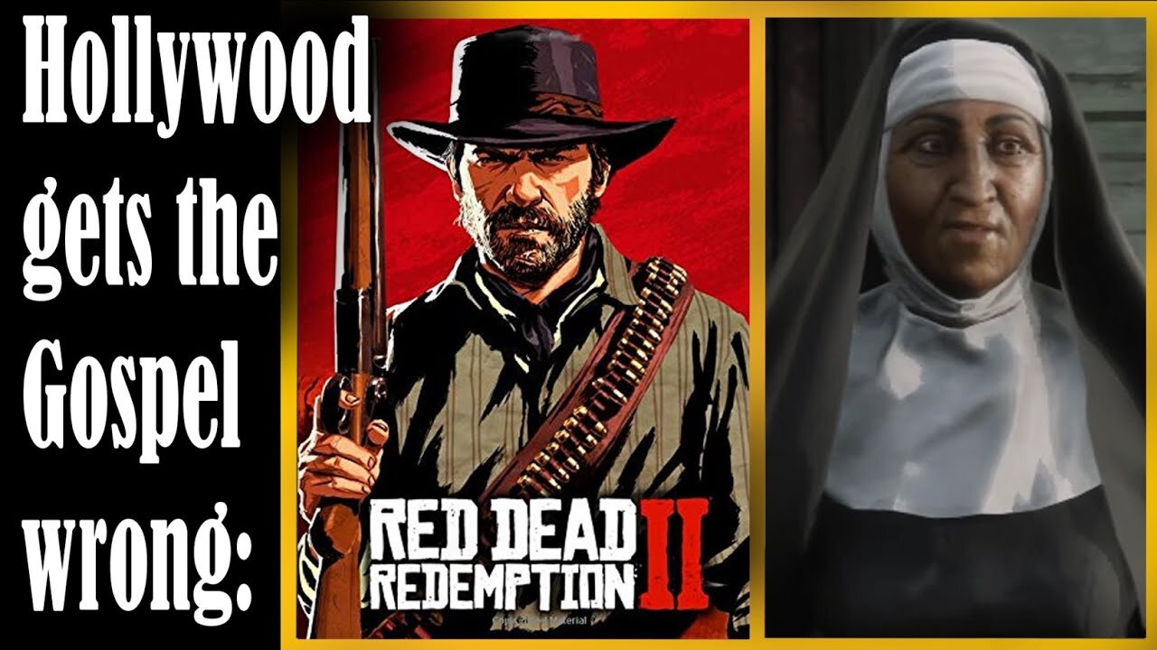 Hollywood gets the Gospel wrong - Red Dead Redemption 2