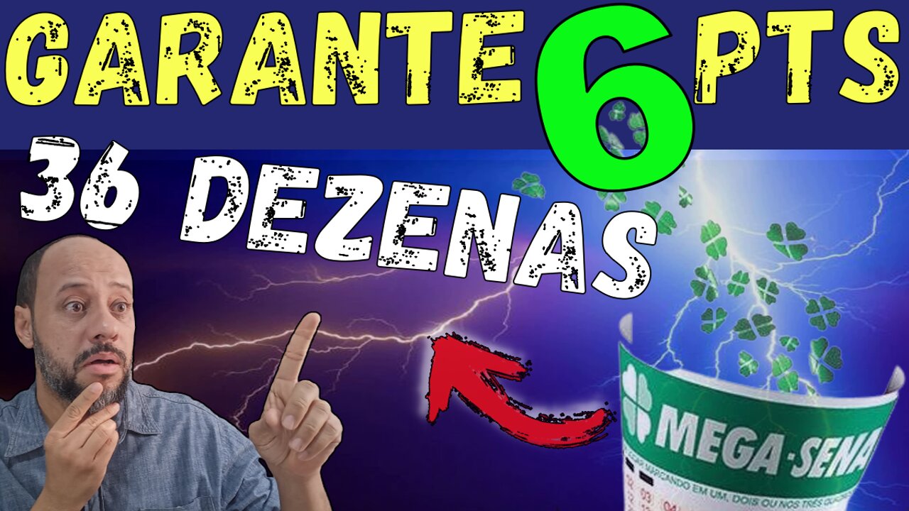 MEGA SENA JOGUE COM 36 NÚMEROS 100% Os 6 pontos entre 2 grupos qualquer