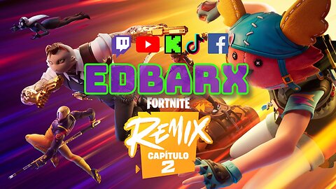 🎮 [Esp] FINAL DE TEMPORADA DE FORTNITE REMIX CAPÍTULO 2 ??? En Vivo EdbarX