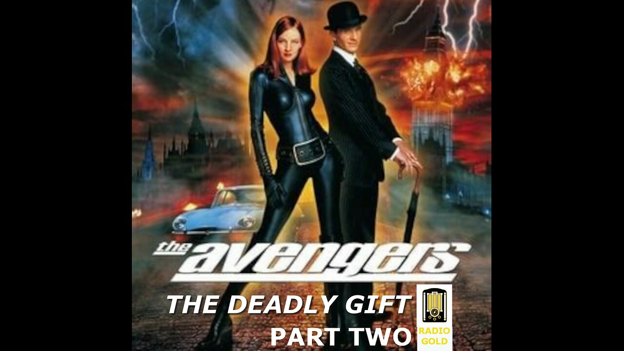 THE AVENGERS The Deadly Gift Part Two