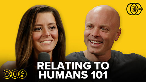 309: Relating to Humans 101