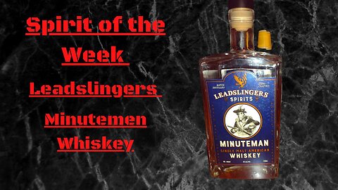 Leadslingers Minutemen Whiskey Review