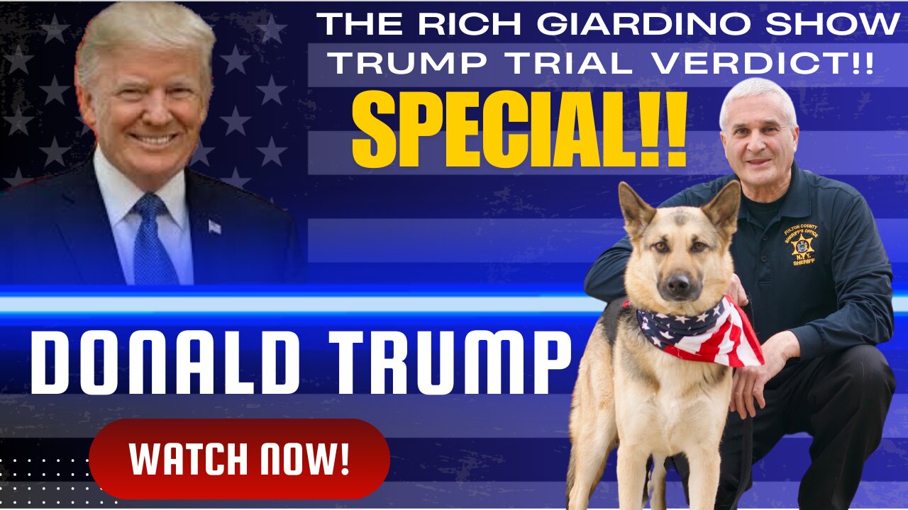 TRUMP TRIAL SPECIAL!!!! The Rich Giardino Show "Rich Giardino Breaks Down Trump Being Found Guilty!"