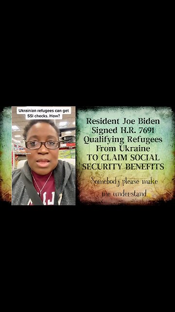 Tax Payers Told Social Security is Running Out for Them But Not if You’re “A Refugee” From Ukraine