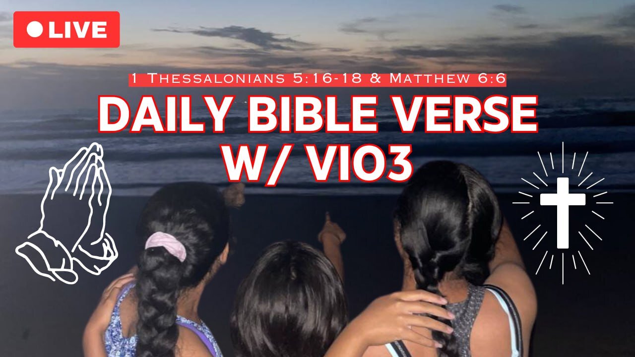 DAILY BIBLE VERSES WITH VIO3 | LIVE 🔴