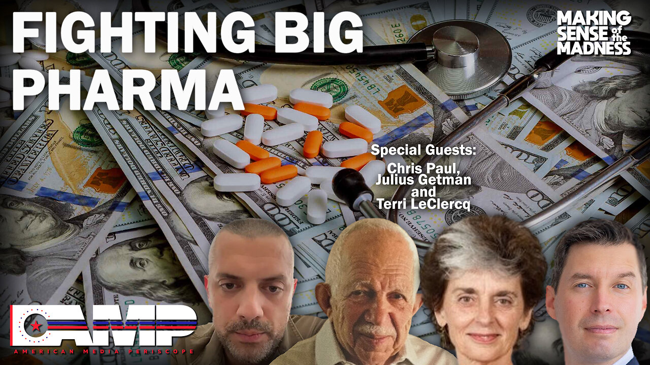 Fighting Big Pharma with Chris Paul and Julius Getman and Terri LeClercq | MSOM Ep. 676