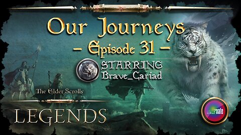 Elder Scrolls Legends: Our Journeys - Ep 31
