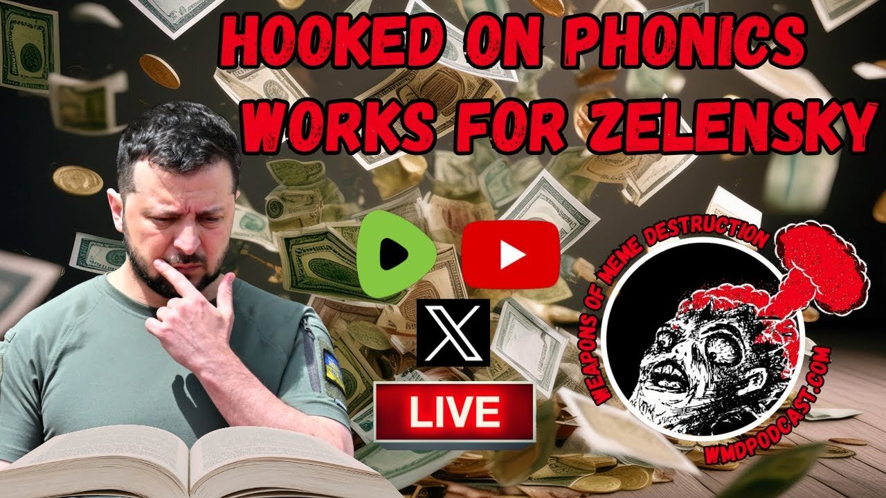 Hooked On Phonics Works for Zelensky Ep. 195 [FULL EPISODE]