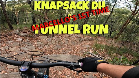 Knapsack DH & tunnel Run - Marcellos 1st time at Knapsack