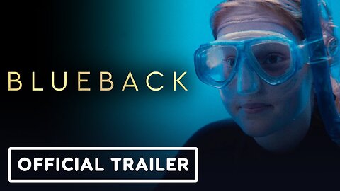 Blueback - Official Trailer