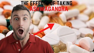 WHY YOU SHOULD TAKE ASHWAGANDHA NOW!