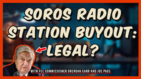 Why Is the FCC Fast-tracking Soros Buying Stations?