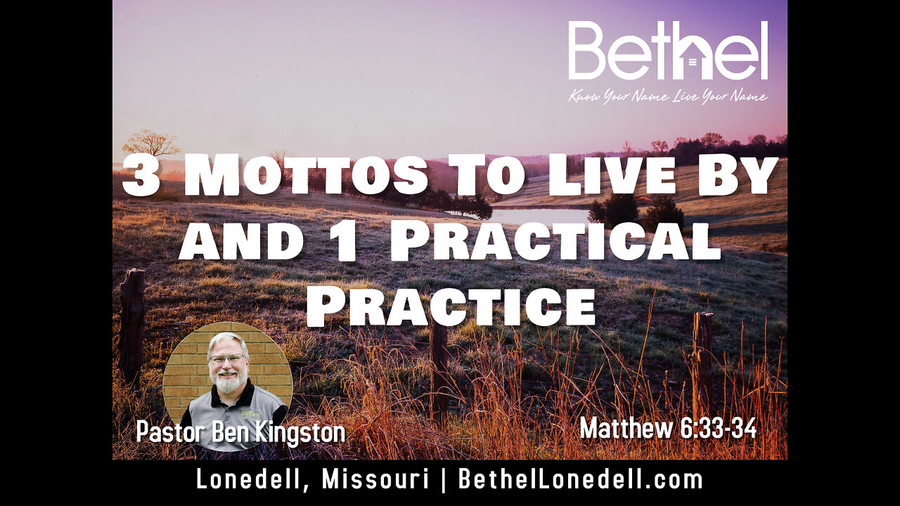 3 Mottos To Live By and 1 Practical Practice - January 29, 2023