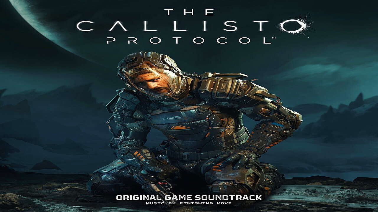 The Callisto Protocol (Original Game Soundtrack) Album.