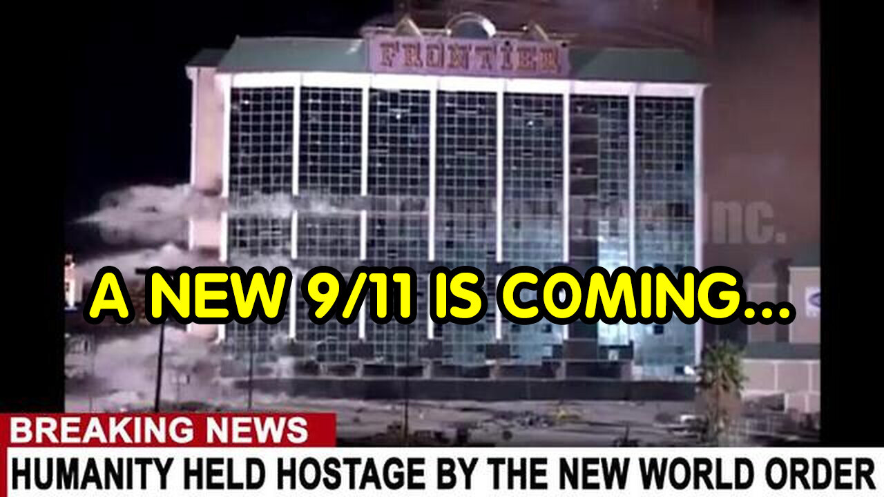 Warning! A New 9/11 is Coming...