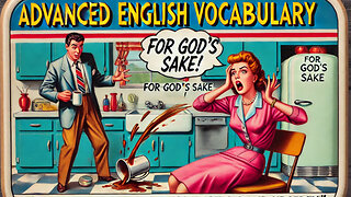 Vocabulary and Pronunciation "FOR EVERYONE'S SAKE" Advanced English