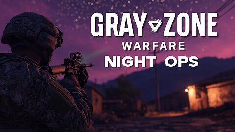 🔴 GZW Night Ops: I'm back on Rumble Baby!!