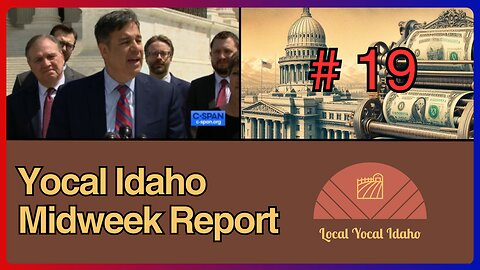 Yocal Idaho Midweek Report #19 - May 8