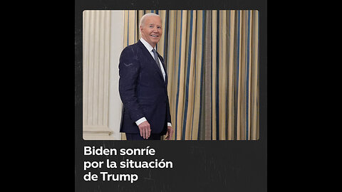 Biden sonríe al ser preguntado si Trump es un prisionero político