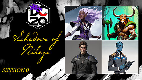 "Shadows of Nikeya" Session 0 | A DC20 LIVE CAMPAIGN @TheDungeonCoach | AV Epochs