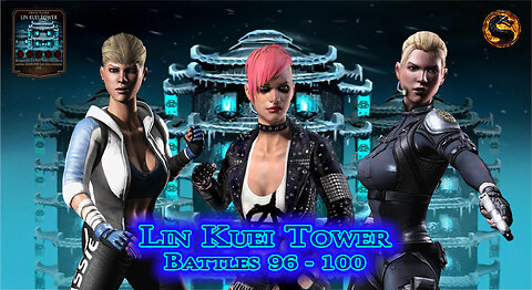 MK Mobile. LIN KUEI Tower Battles 96 - 100