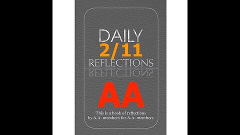 February 11 – AA Meeting - Daily Reflections - Alcoholics Anonymous - Read Along