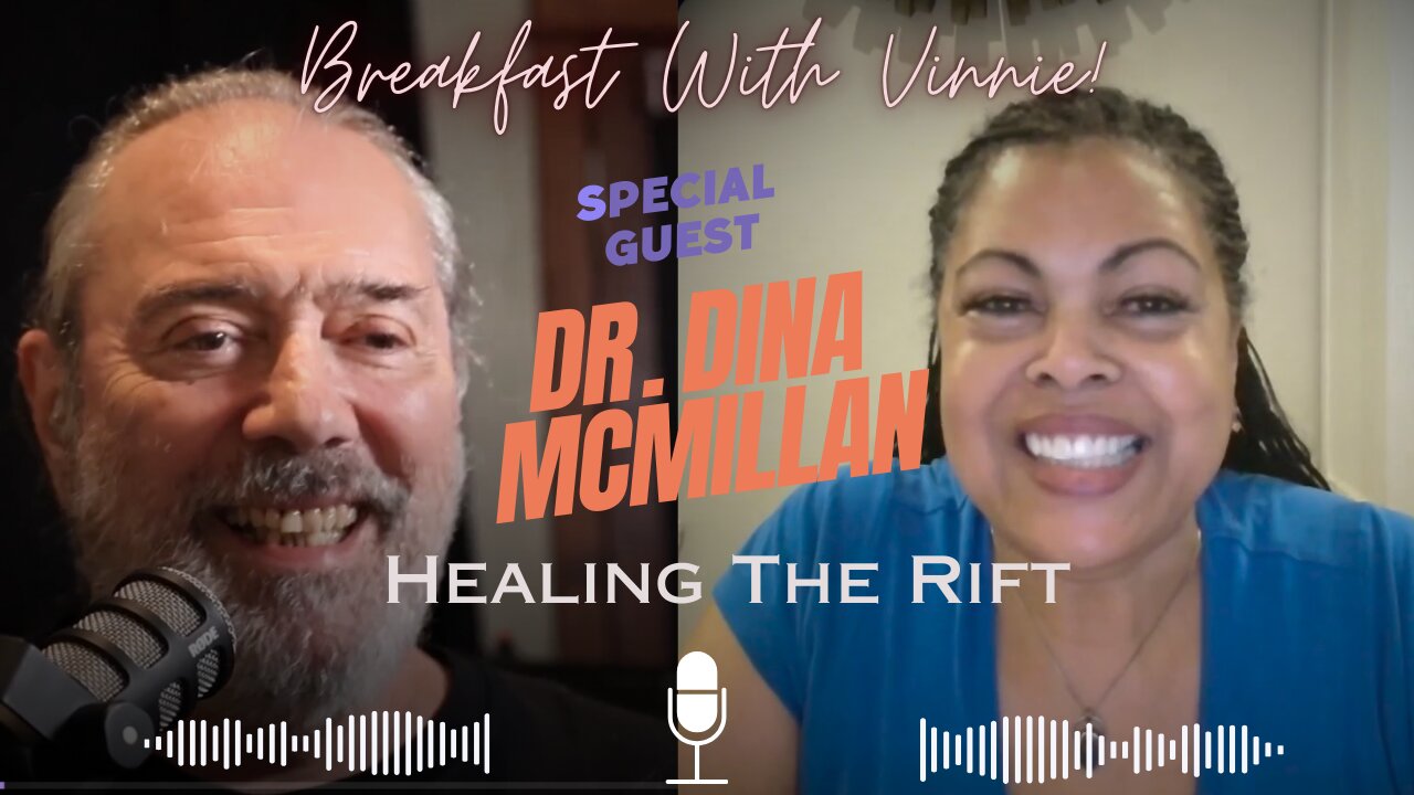 Dr. Dina McMillan "Healing The Rift"