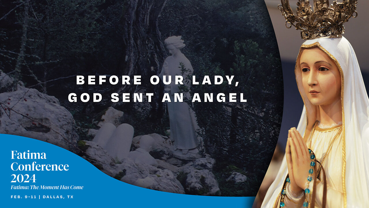 Fatima began with an Angel and a Prayer | FC24 Dallas, TX