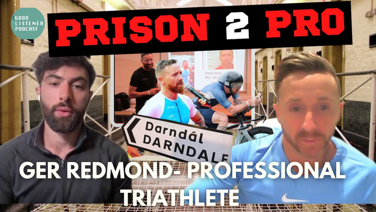 GROWING UP IN DARNDALE, PRISON, TRIATHLONS & MENTORING THE YOUTH- GER REDMOND'S STORY, PRISON 2 PRO