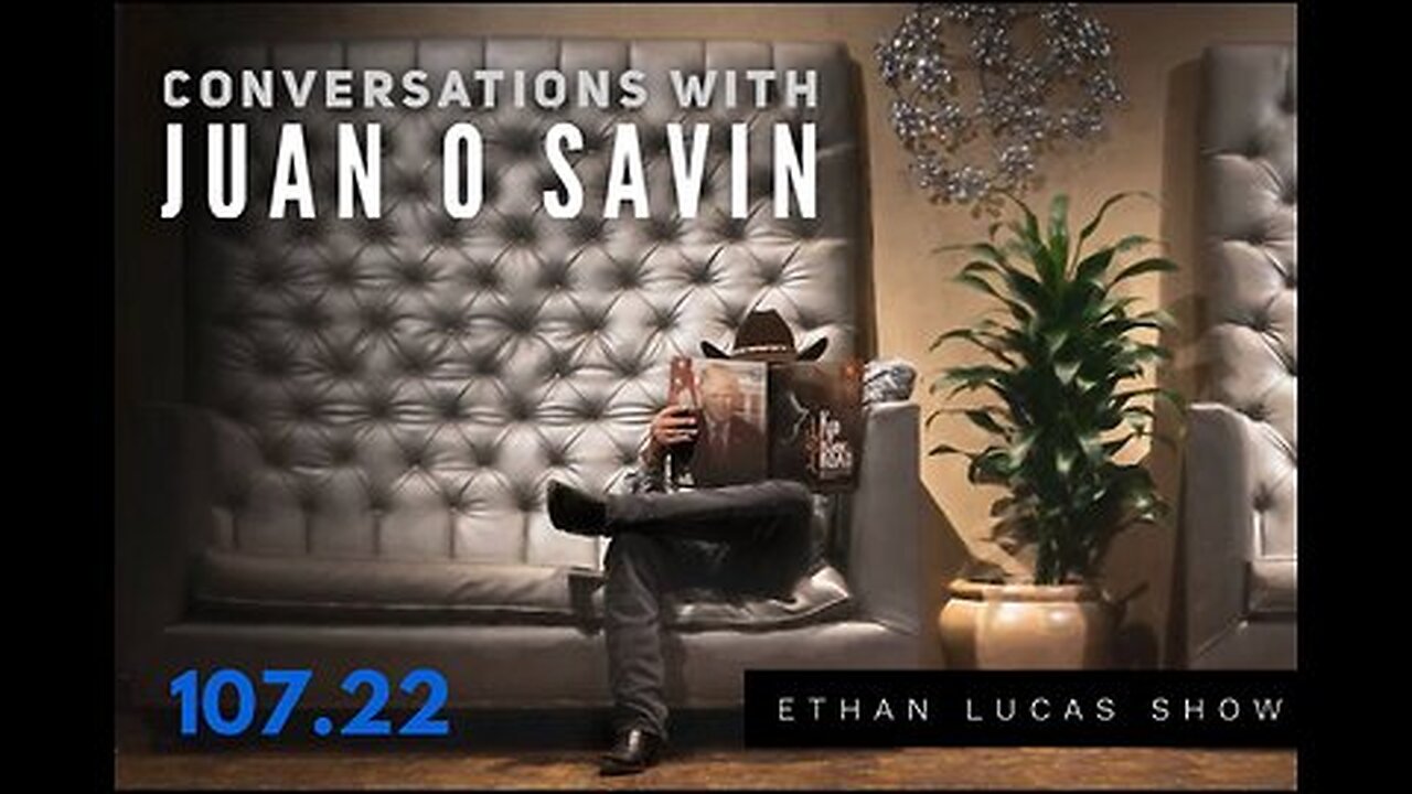 ETHAN LUCAS - LIGHTBORN TV WITH Conversations with JUAN O SAVIN (Pt 22)