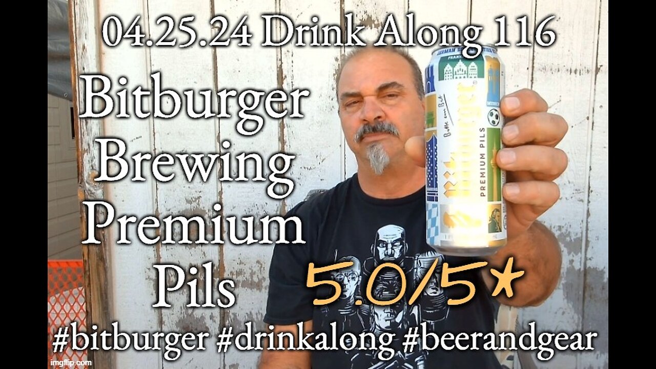 Drink Along w #beerandgear 116: Bitburger Brewing Premium Pils 5.0/5*