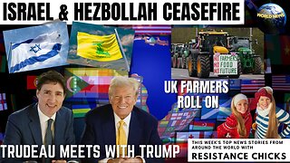 Israel - Hezbollah Ceasefire - Trudeau Meets with Trump - UK Farmers Roll On World News 12/1/24