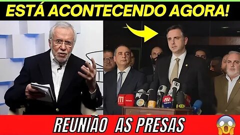 URGENTE! Reunião de ultima hora do PACHECO, a coisa está feia no Senado!