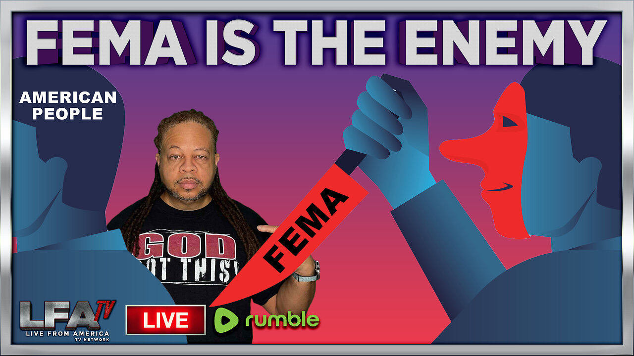 FEMA IS THE GREATEST BETRAYAL TO THE AMERICAN PEOPLE | CULTURE WARS 10.4.24 6pm EST