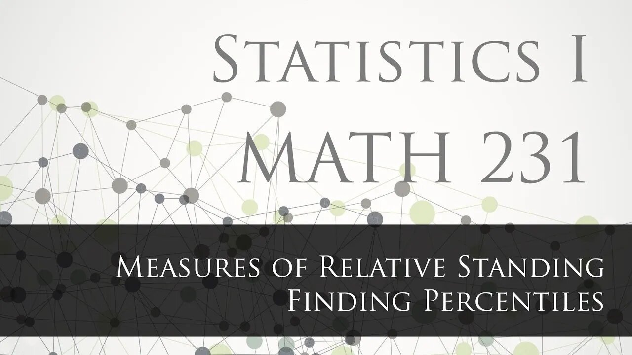 Measures of Position and Relative Standing: Finding Percentiles