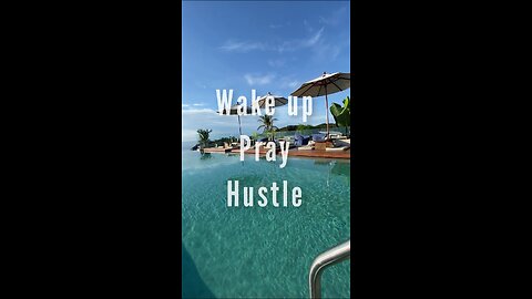 Wake up, Pray, Hustle