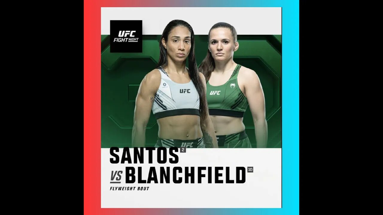 UFC VEGAS 69 SANTOS VS BLANCHFIELD FULL CARD PREDICTIONS AND ALL MY BETS