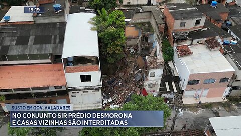 Susto em Gov. Valadares: No Conjunto Sir Prédio Desmorona e Casas Vizinhas são Interditadas.