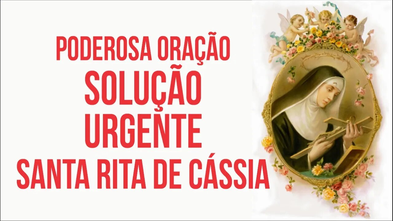 PODEROSA ORAÇÃO A SANTA RITA DE CÁSSIA